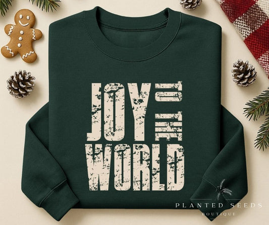 Joy To The World Sweatshirt