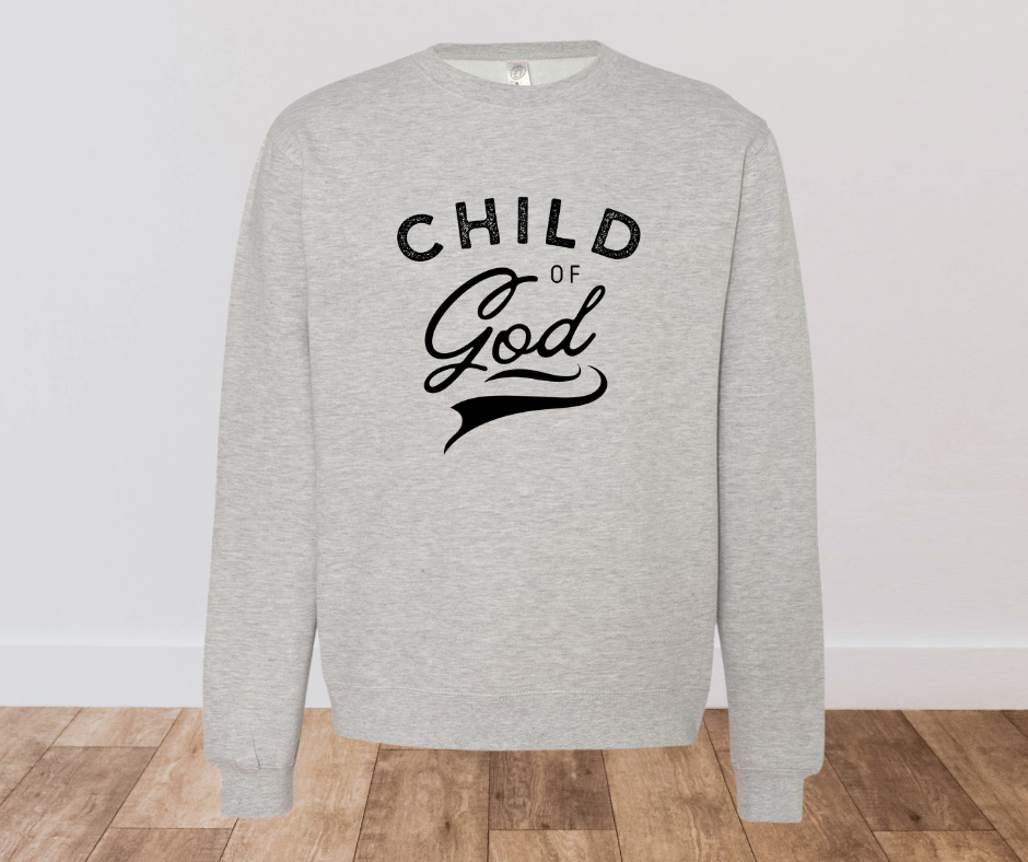 Child of God Sweatshirt