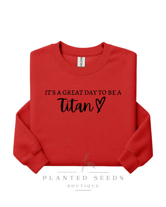 Great Day To Be A Titan