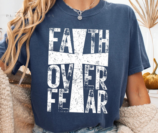 Faith Over Fear Tee