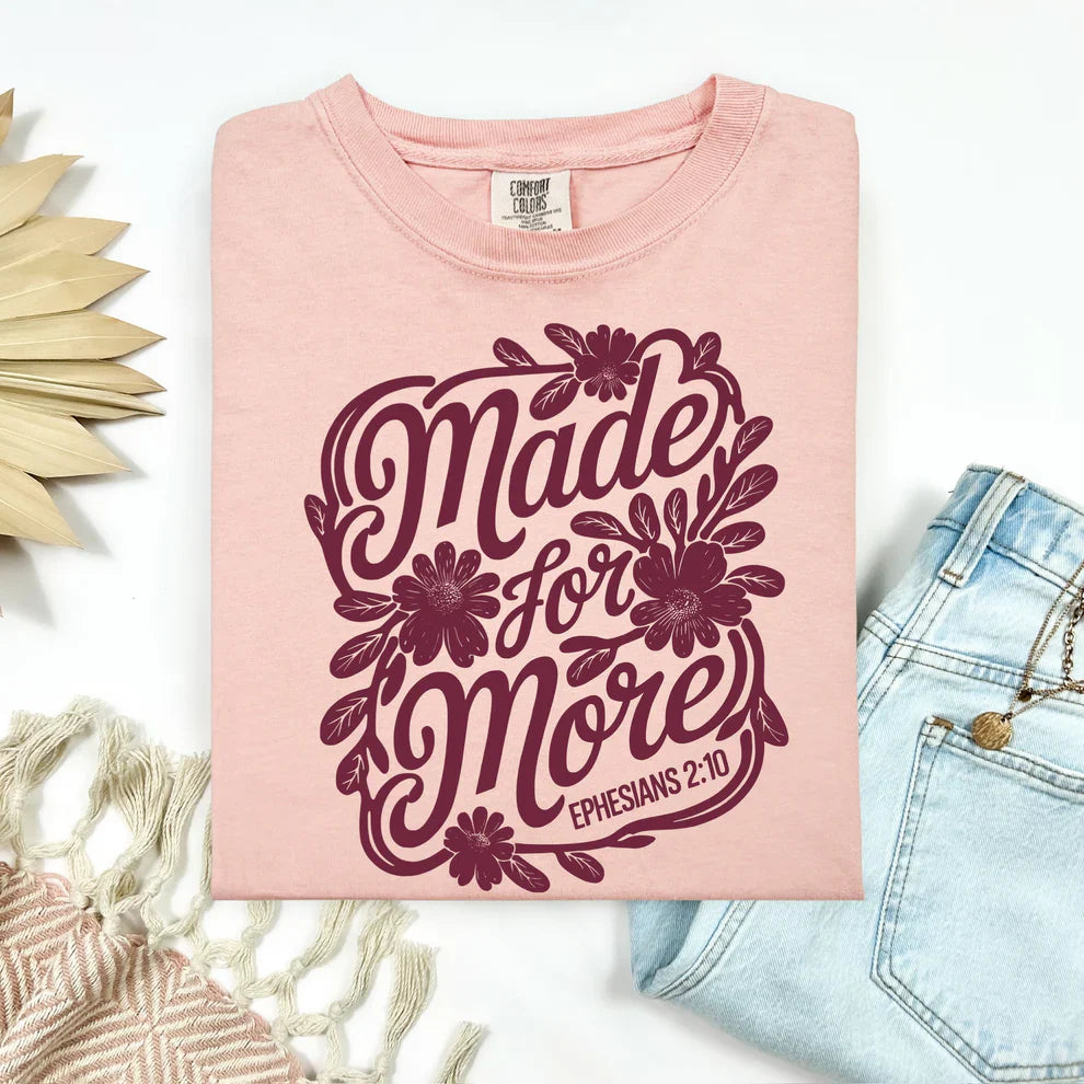 Made For More Tee